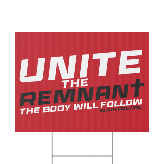 Unite the Remnant Plastic Yard Sign