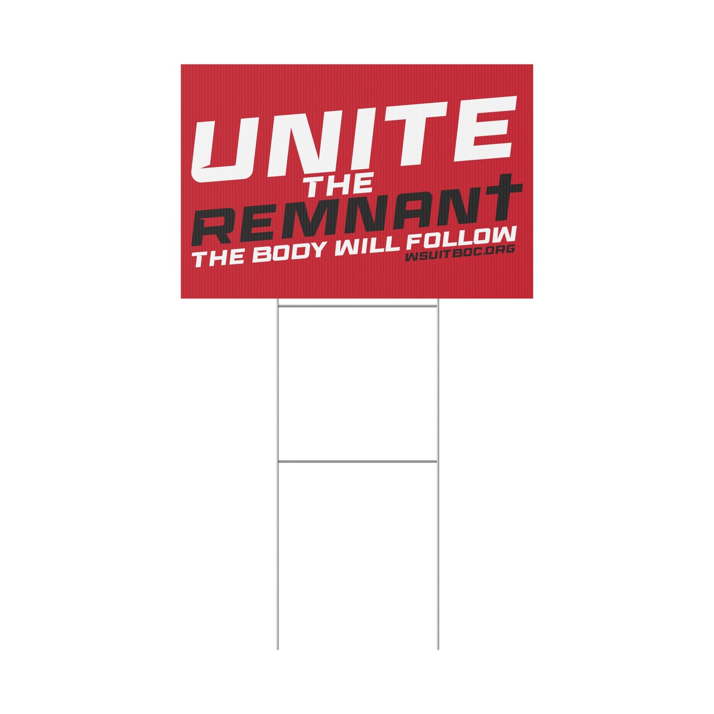 Unite the Remnant Plastic Yard Sign