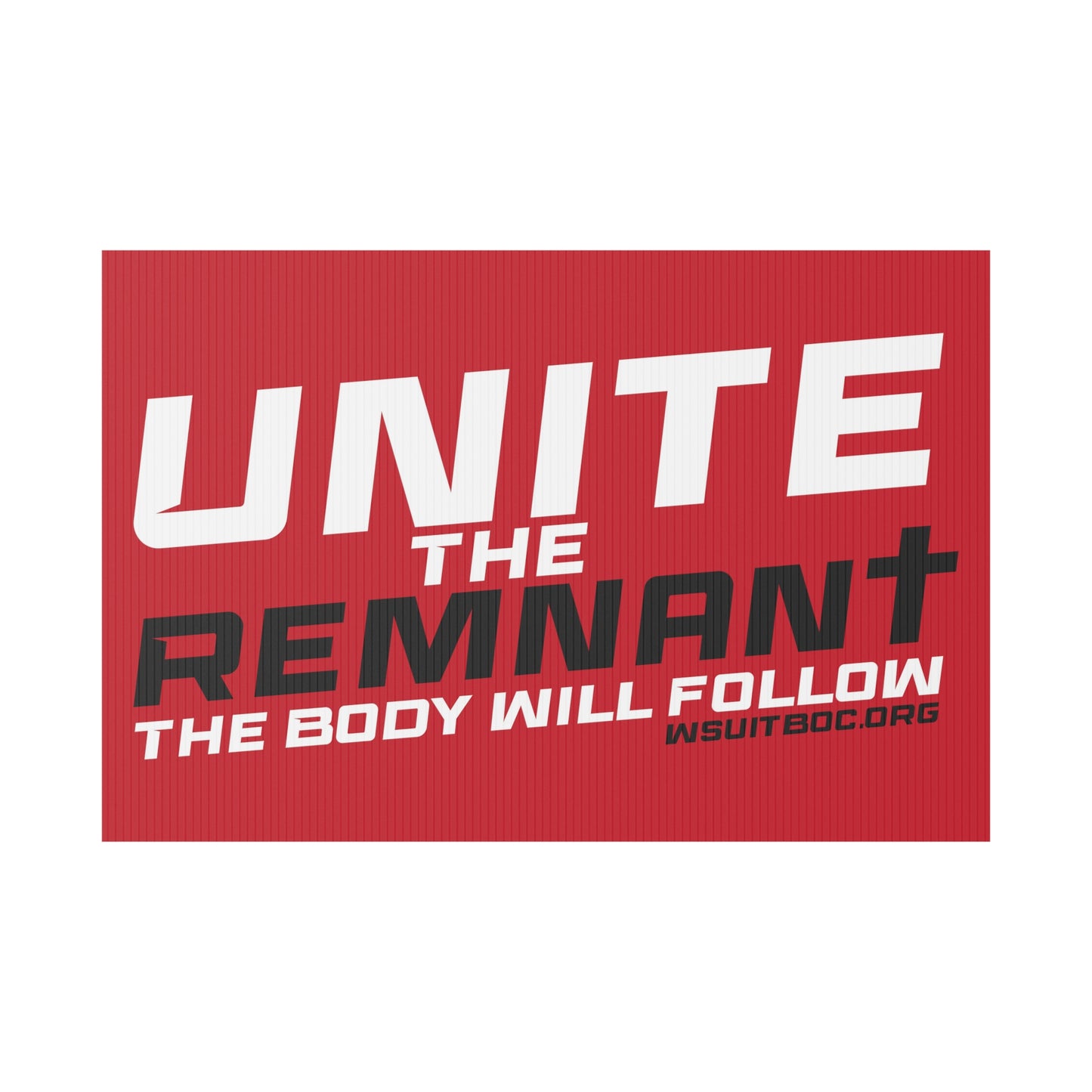 Unite the Remnant Plastic Yard Sign