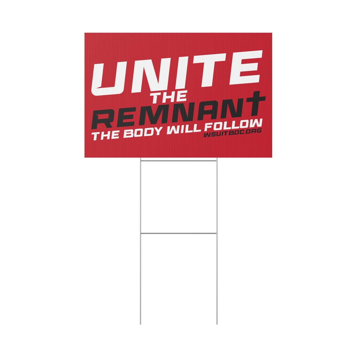 Unite the Remnant Plastic Yard Sign