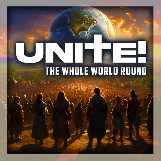 Unite the Whole World Round