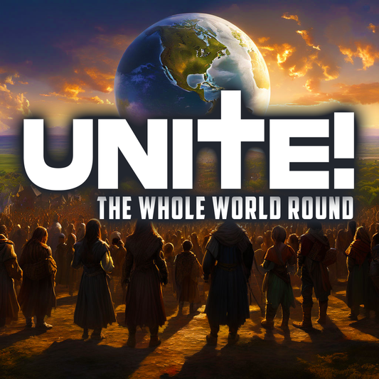 Unite the Whole World Round